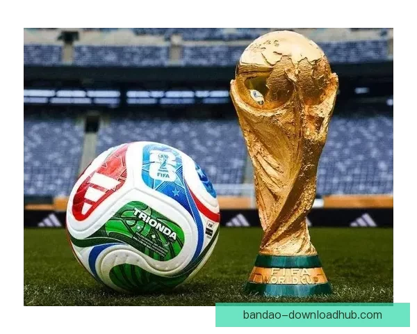 2026美加墨世界杯：三国联办如何推动足球文化与全球赛事发展